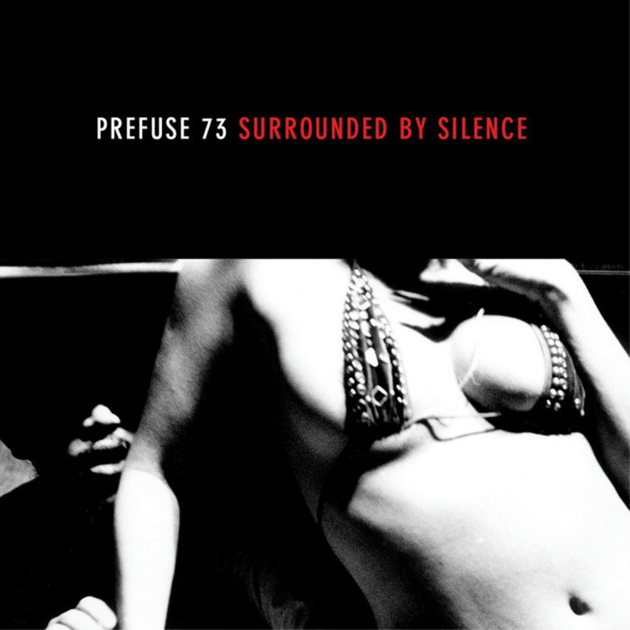 Surrounded By Silence | Prefuse 73 | Warp Records