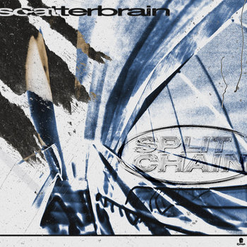 Scatterbrain | Split Chain