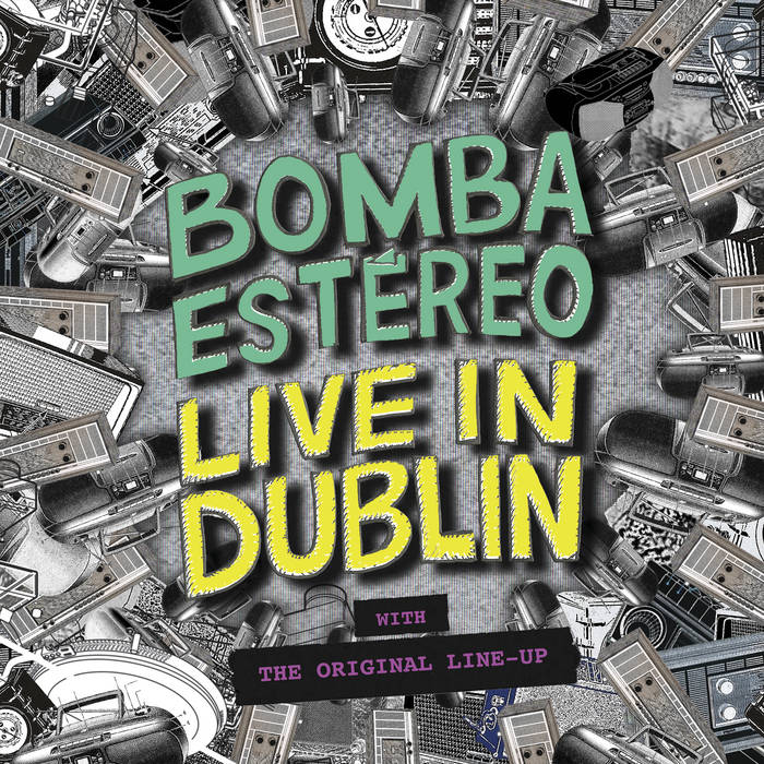 Live in Dublin | Bomba Estereo