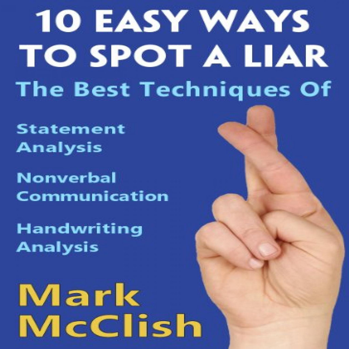 GET EPUB KINDLE PDF EBOOK 10 Easy Ways To Spot A Liar The best
