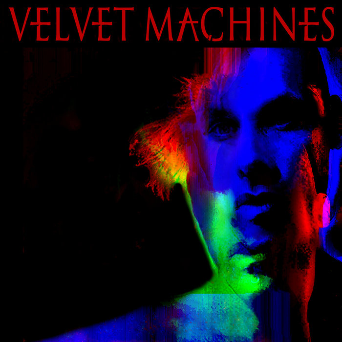 Velvet Machines | Velvet Machines