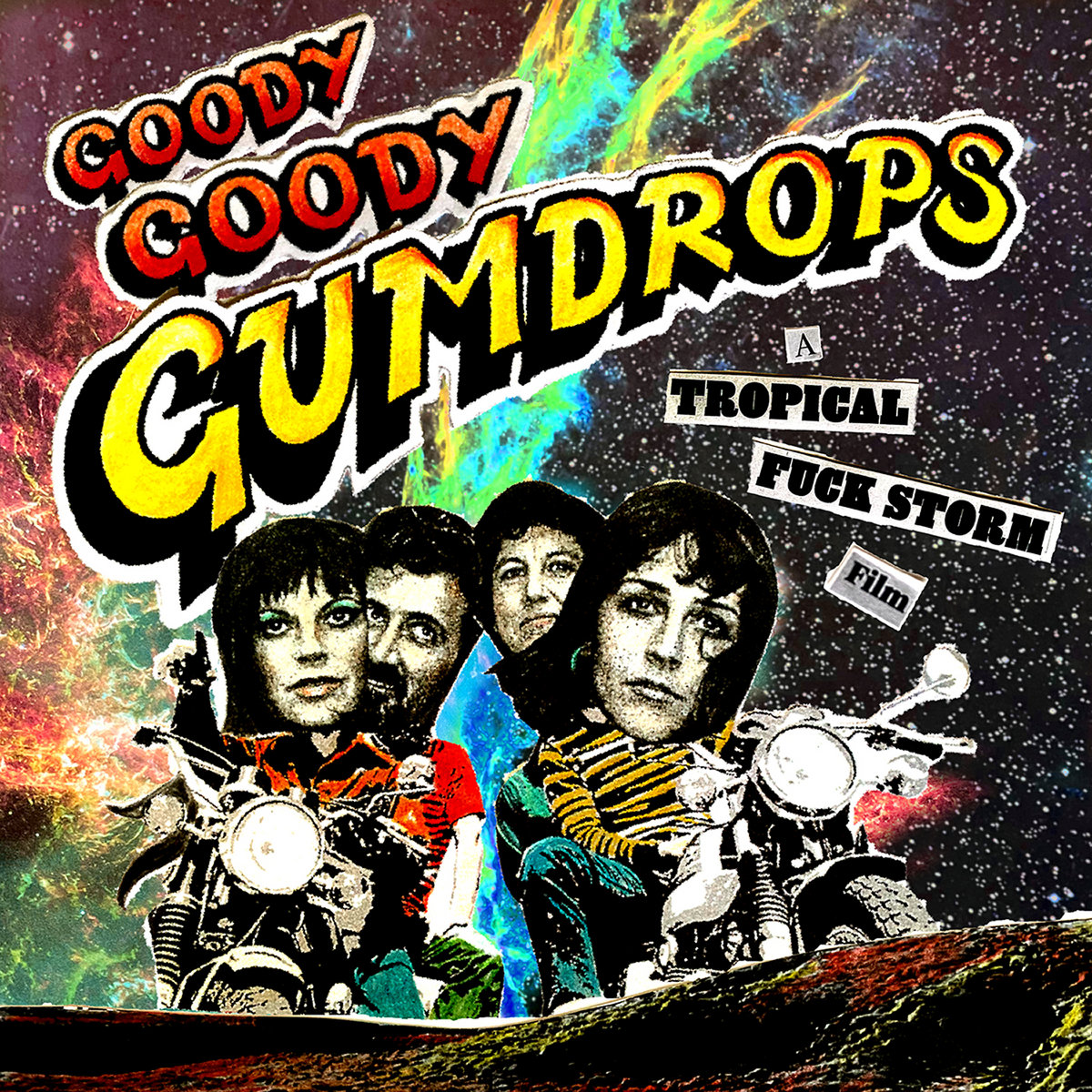 Goody Goody Gumdrops | Tropical Fuck Storm | TFS
