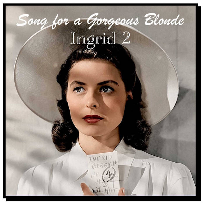 Ingrid 2 by Song for a Gorgeous Blonde cover art