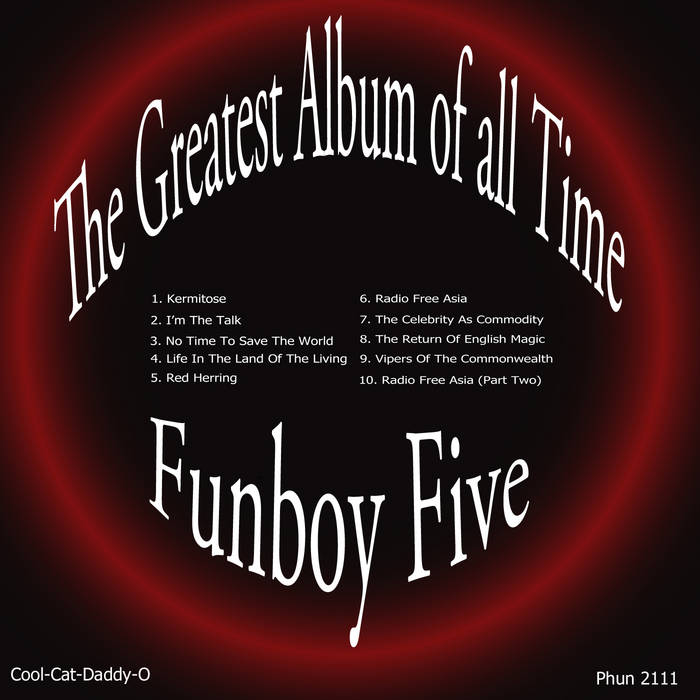 The Greatest Album Of All Time Funboy Five