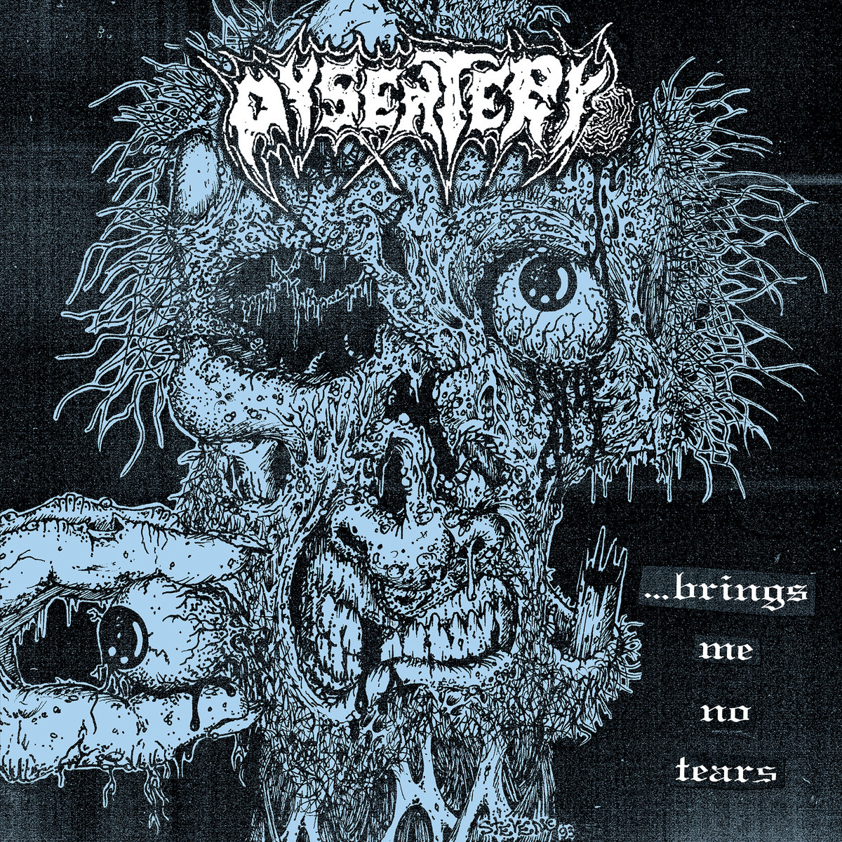 Brings Me No Tears | Dysentery | F.O.A.D. Records