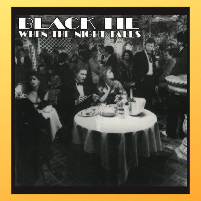 When The Night Falls (ReRelease) Black Tie (Jimmy Griffin, Billy Swan, Randy Meisner, T Bone