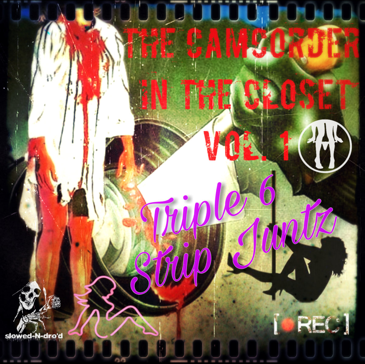 Slowed-N-dro'd Presents: The Camcorder In The Closet vol. 1