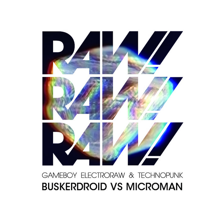Raw!Raw!Raw! EP [2012], by Buskerdroid