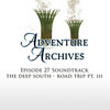 27: The Deep South | Adventure Archives Original Soundtrack