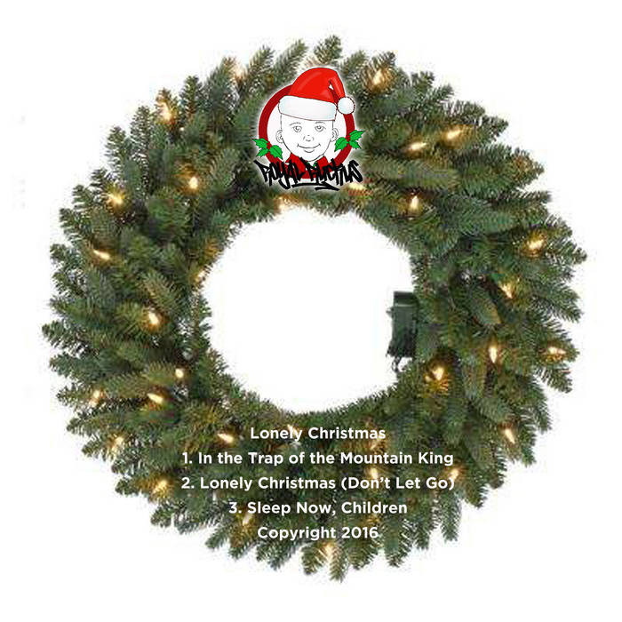 From Lonely Christmas By Royal Ruckus From Lonely Christmas By Royal Ruckus