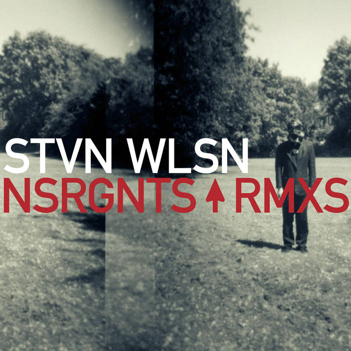 NSRGNTS RMXS | Steven Wilson | Kscope