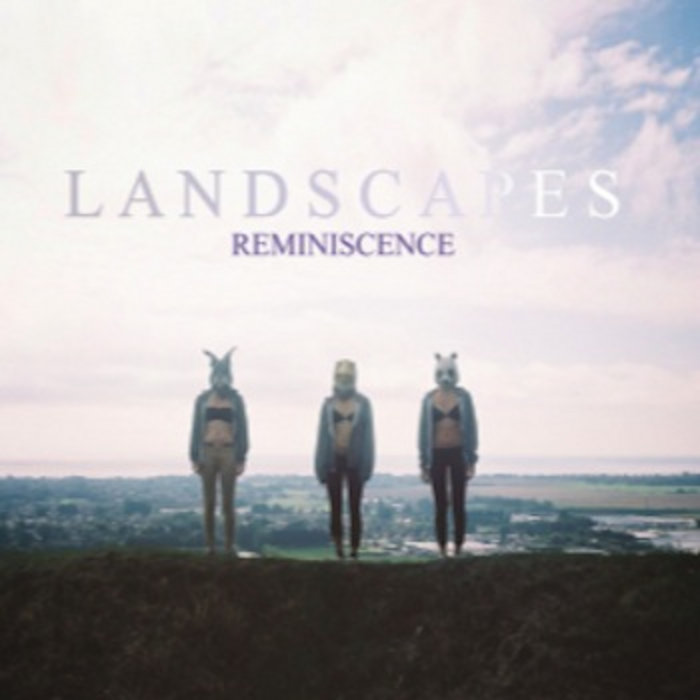 Reminiscence | Landscapes