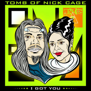 The Tomb of Nick Cage — I Got You