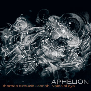 AphelionThomas Dimuzio Soriah Voice of Eye cover