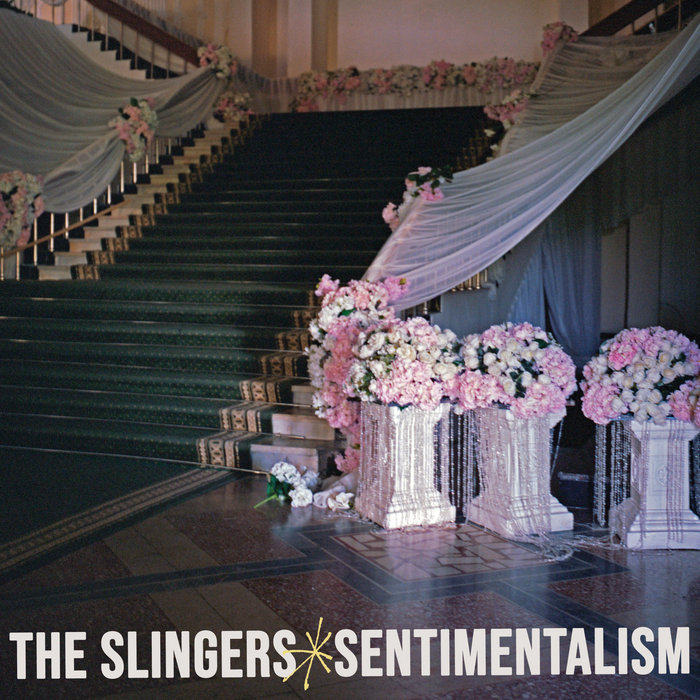 Sentimentalism | The Slingers