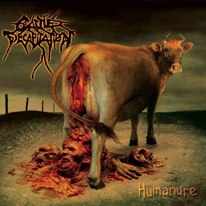 cattle decapitation hummanure