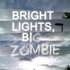 Bright Lights, Big Zombie Cover Art
