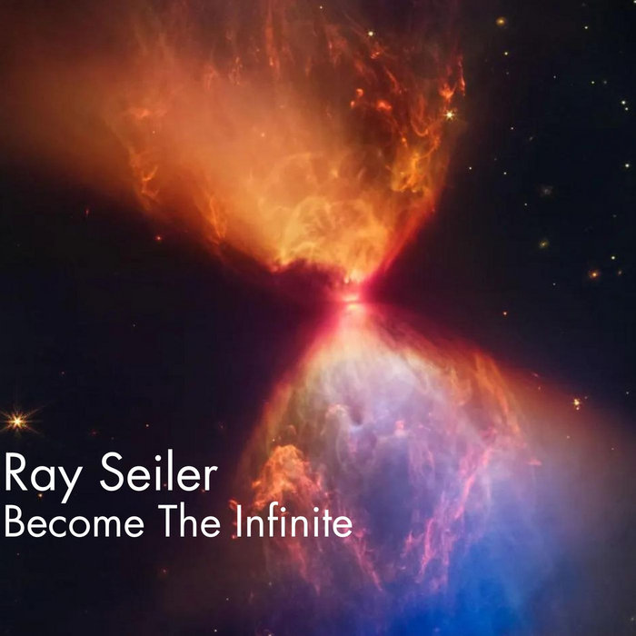 Become The Infinite | Ray Seiler