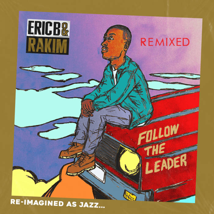 Follow the Leader (Reimagined as Jazz) | Eric B. & Rakim, Jonathan
