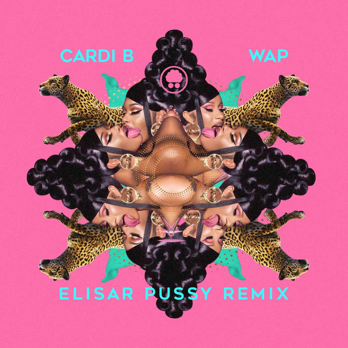 Cardi B - WAP [Elisar Pussy Remix] | Elisar Avner