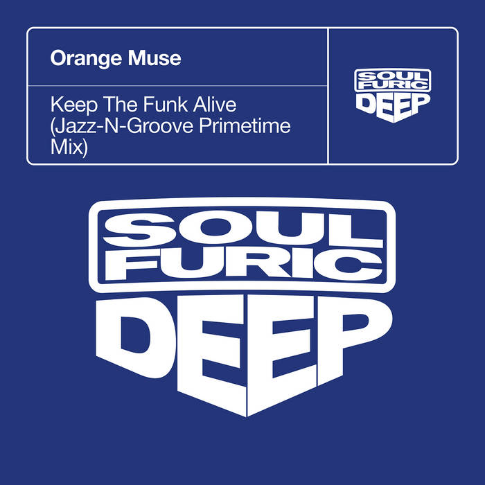 Keep The Funk Alive (Jazz-N-Groove Primetime Extended Mix