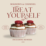 bogdown & Cosminel - Treat Yourself EP