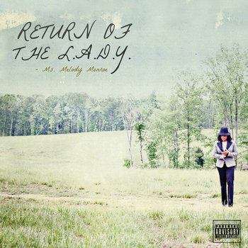 RETURN OF THE L.A.D.Y. | Ms. Melody Monroe