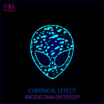 Chronical Effect - Ancient Dark Entities EP