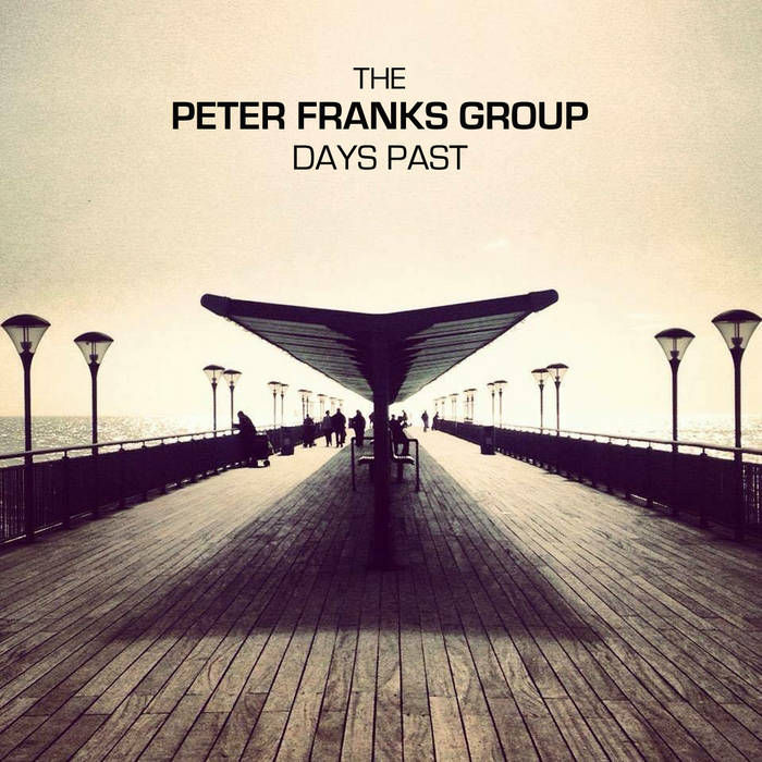 The Peter Franks Group / Days Ahead The Peter Franks Group / Days Ahead