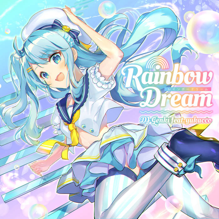 Rainbow Dream feat. Yukacco | DJ Genki | HARDCORE TANO*C
