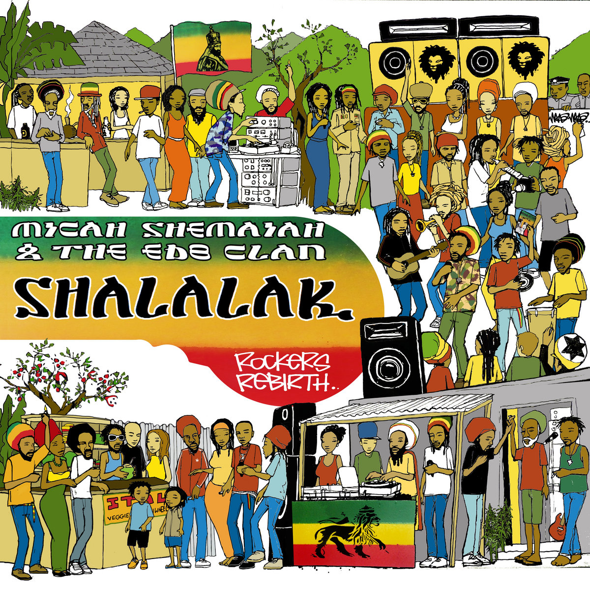Shalalak(Rockers Rebirth) | Micah Shemaiah, Edb Clan
