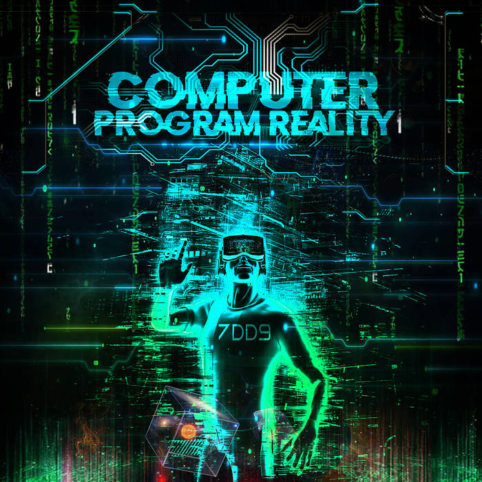 7DD9 - Computer Program Reality (LP)
