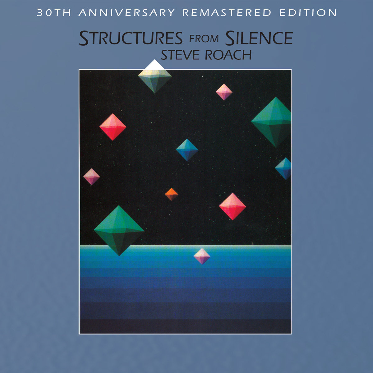 Structures From Silence (30th Anniversary Remastered)