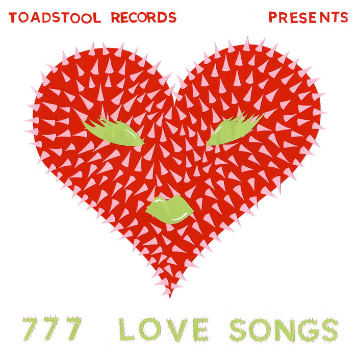 777 Love Songs | Toadstool Records