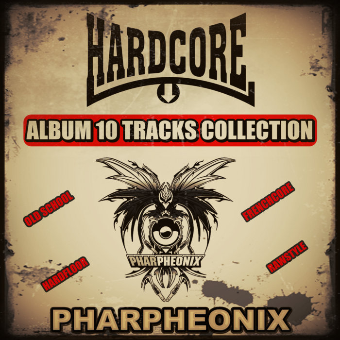Collection Hardcore Pharpheonix Franck Uth Aka Pharpheonix