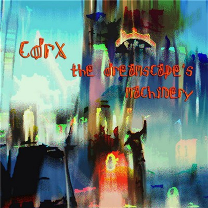 The Dreamscapes Machinery | Cdrx