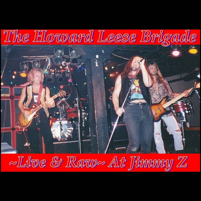 Live & Raw~ at Jimmy Z 1994 | THE HOWARD LEESE BRIGADE | Freddy