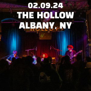 02/09/24 - The Hollow Bar + Kitchen - Albany, NY cover