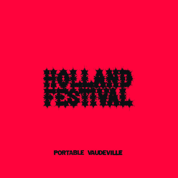 Holland Festival | Portable Vaudeville | Infinite Expanse