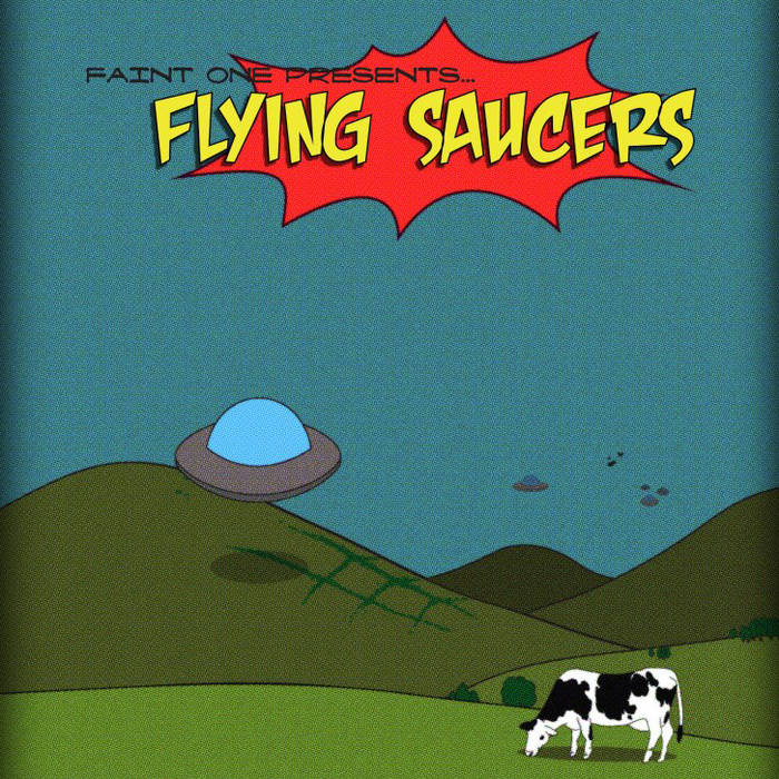 Flying Saucers DJ Faint One