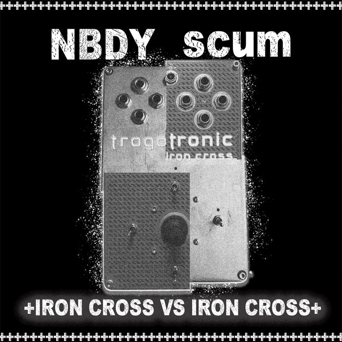 IRON CROSS VS IRON CROSS NBDY w/ scum Gerpfast Record