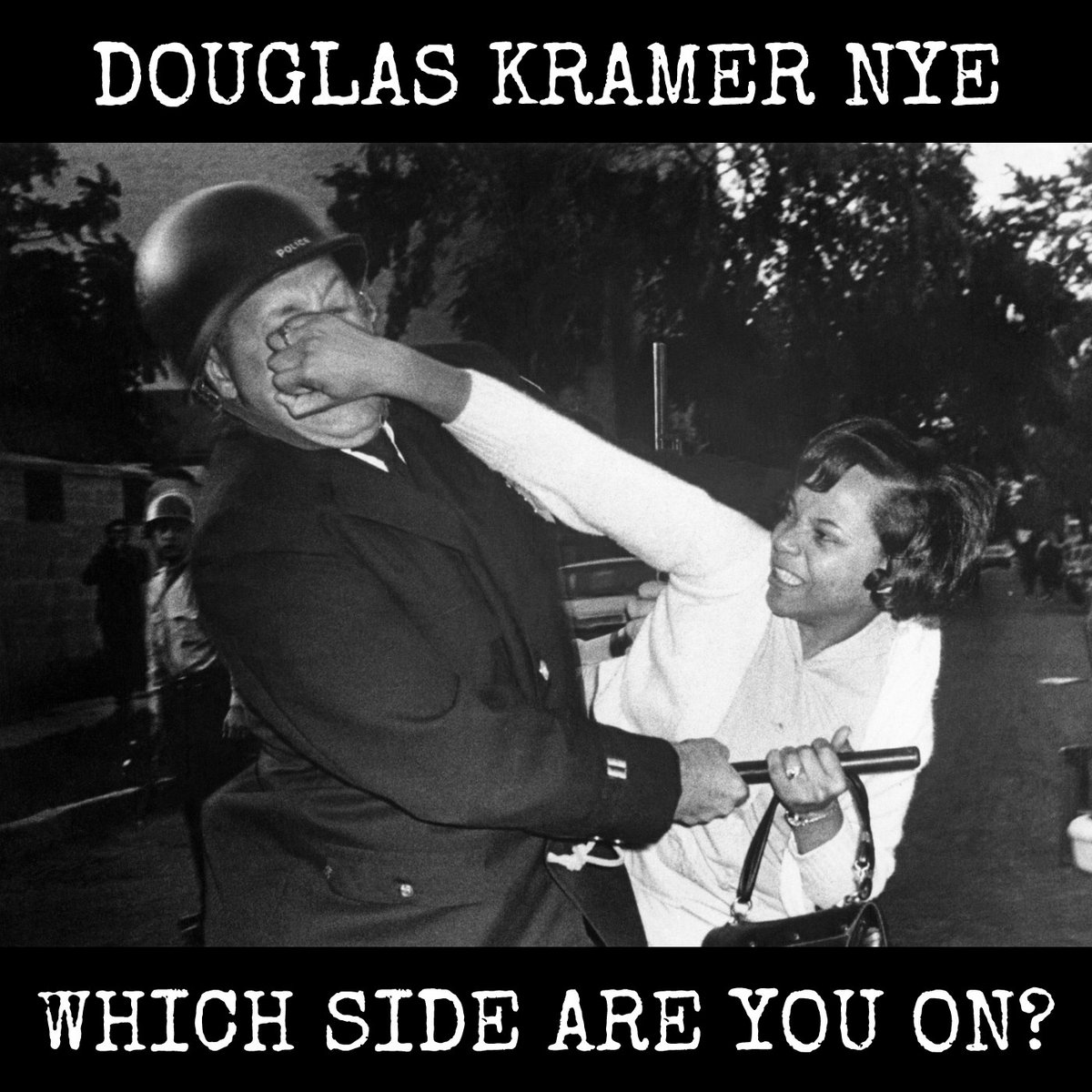 Which Side Are You On Douglas Kramer Nye douglas kramer nye bandcamp