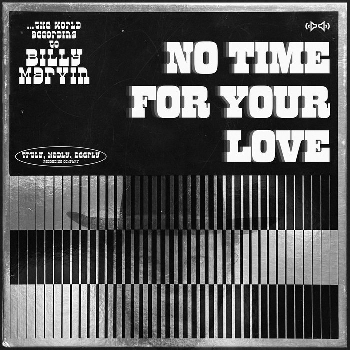No Time For Your Love The World According To Billy Marvin