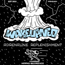 NRNG054 WakeUpNeo - Adrenaline Replenishment cover art