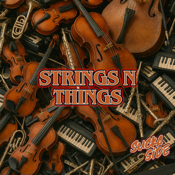 STRINGS N THINGS | SUCKASIDE | suckaside