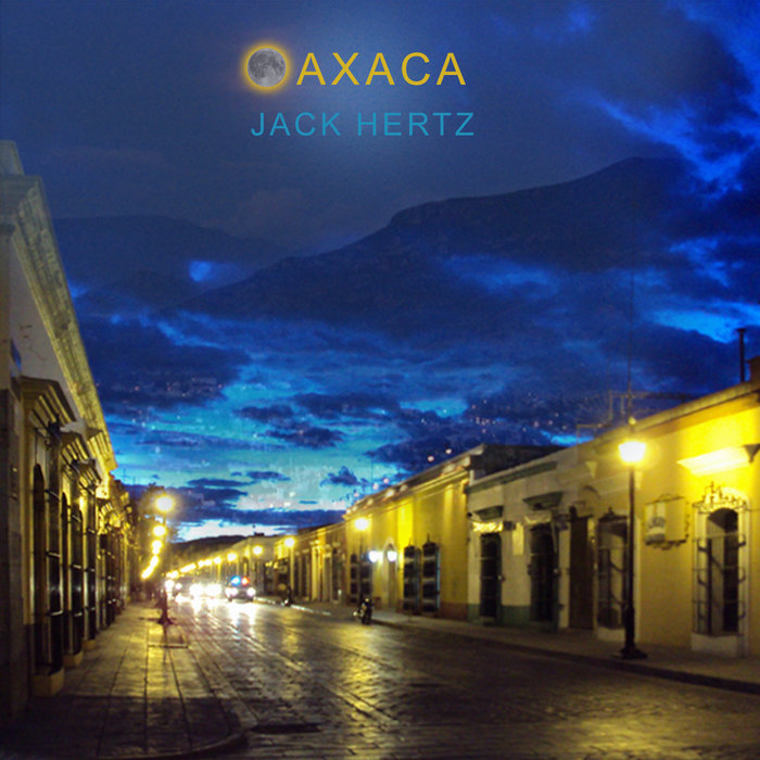 OAXACA Jack Hertz