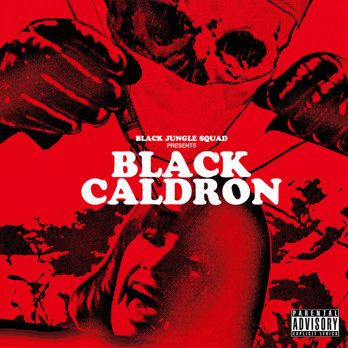 Black Caldron EP | Black Caldron | Black Jungle Squad