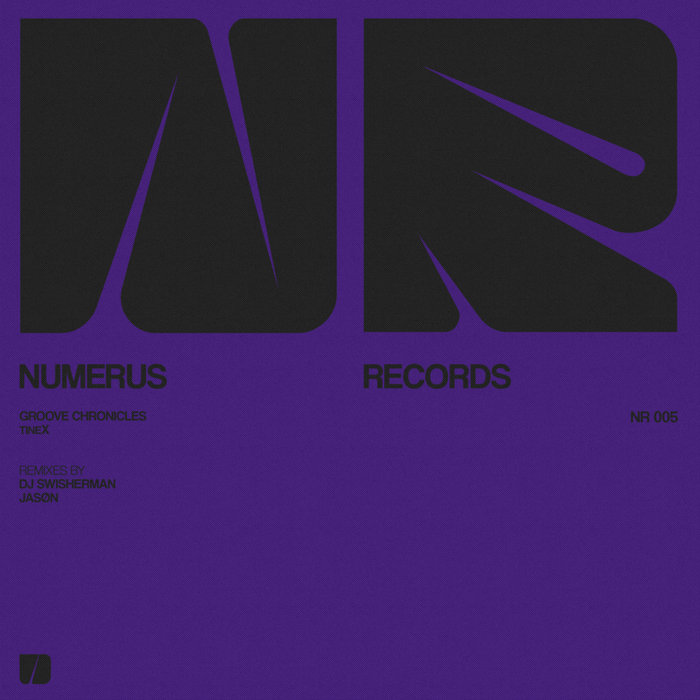 The Groove Chronicles EP | Tinex | Numerus Records