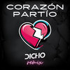 Corazón partío (DICHO remix)