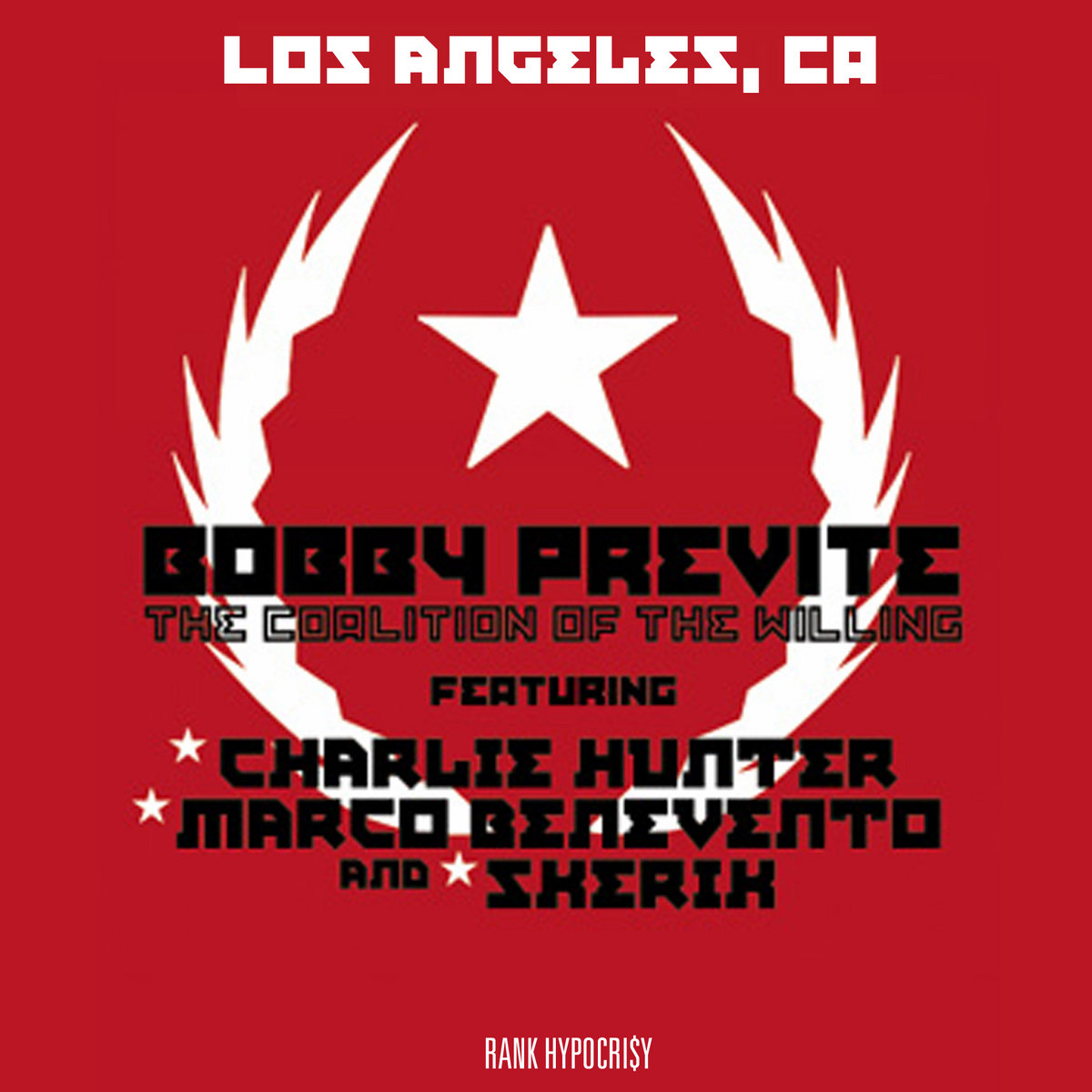 The Coalition of the Willing Live West Coast USA 2006 •••\